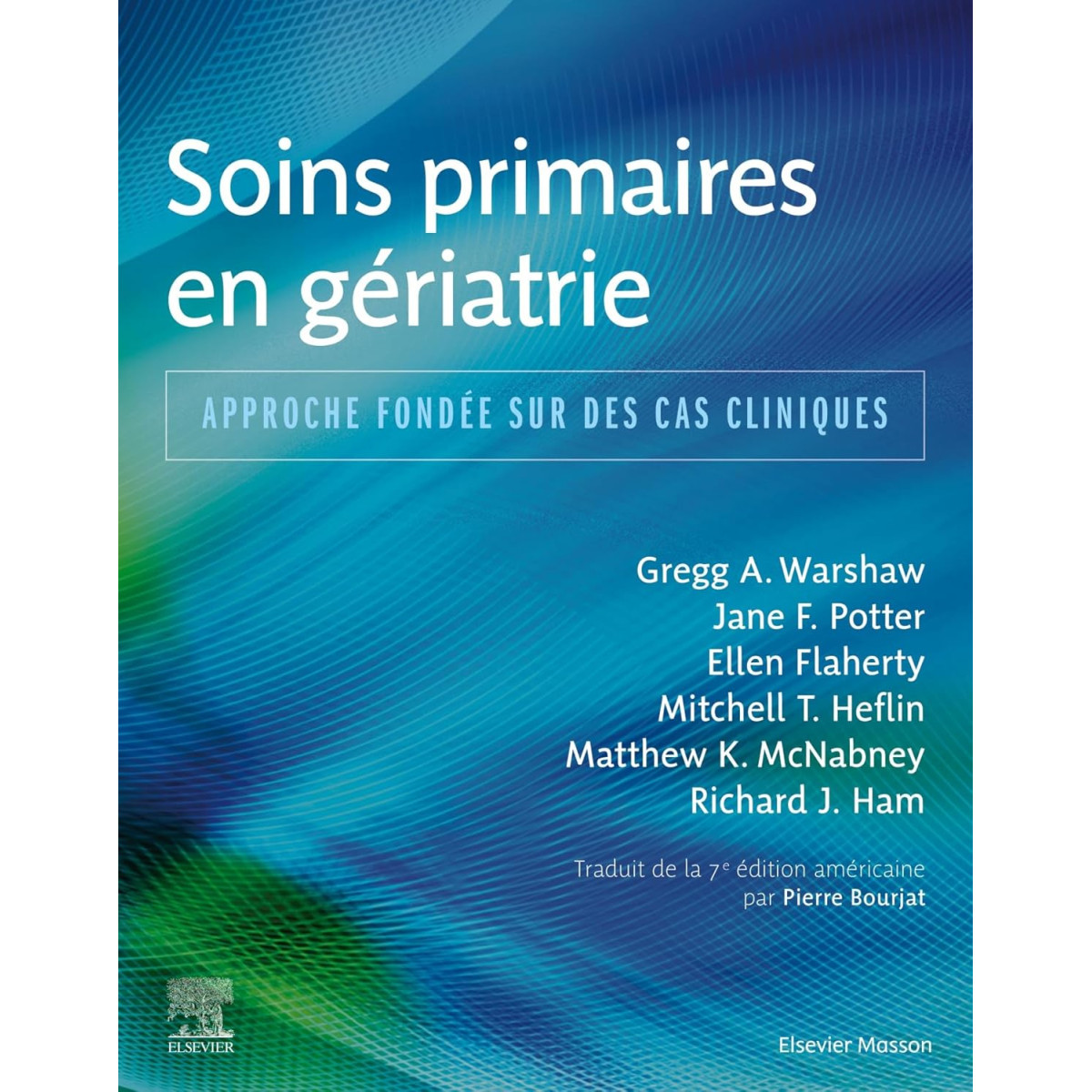 Soins primaires en Gériatrie - Approche fondée sur des cas cliniques