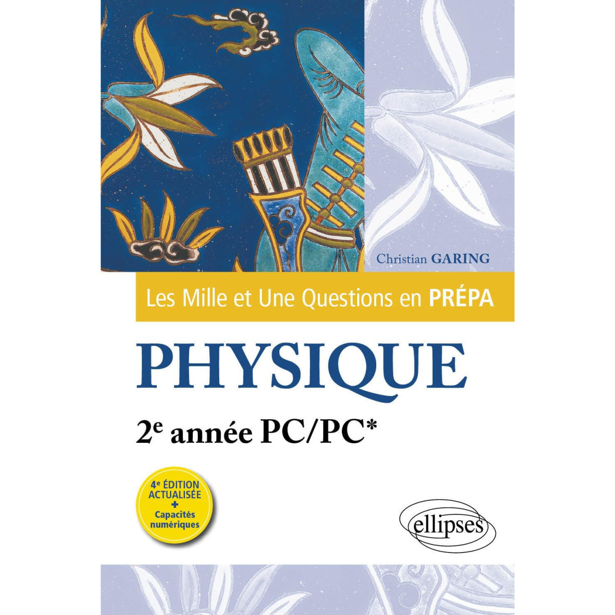 Physique 2e année PC/PC* 4e édition actualisée