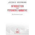 Introduction à une Psychiatrie narrative - De l\'événement au récit