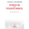 Introduction à une Psychiatrie narrative - De l'événement au récit