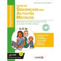 Guide de séquençage des activités motrices - Programme de remédiation des troubles moteurs - Enfants et adolescents