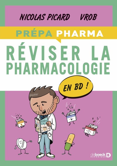 Réviser la Pharmaco en BD - Fiches de synthèse, cas cliniques en BD, QCM