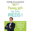 Prenez soin de vos pieds - Les conseils d'un podologue pour des pieds en pleine santé