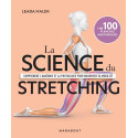 La science du stretching - Comprendre l\'Anatomie et la Physiologie pour maximiser sa mobilité