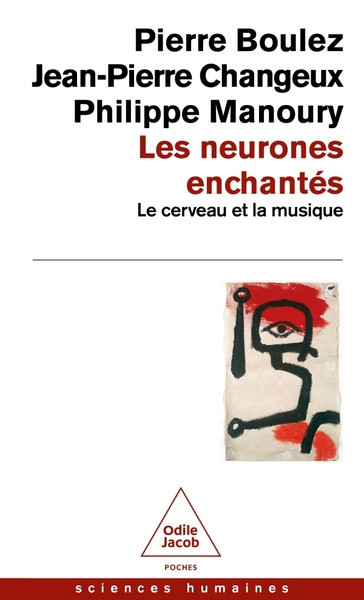 Les Neurones enchantés - Le cerveau et la musique