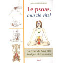Le psoas, muscle vital - Au cœur du bien-être physique et émotionnel