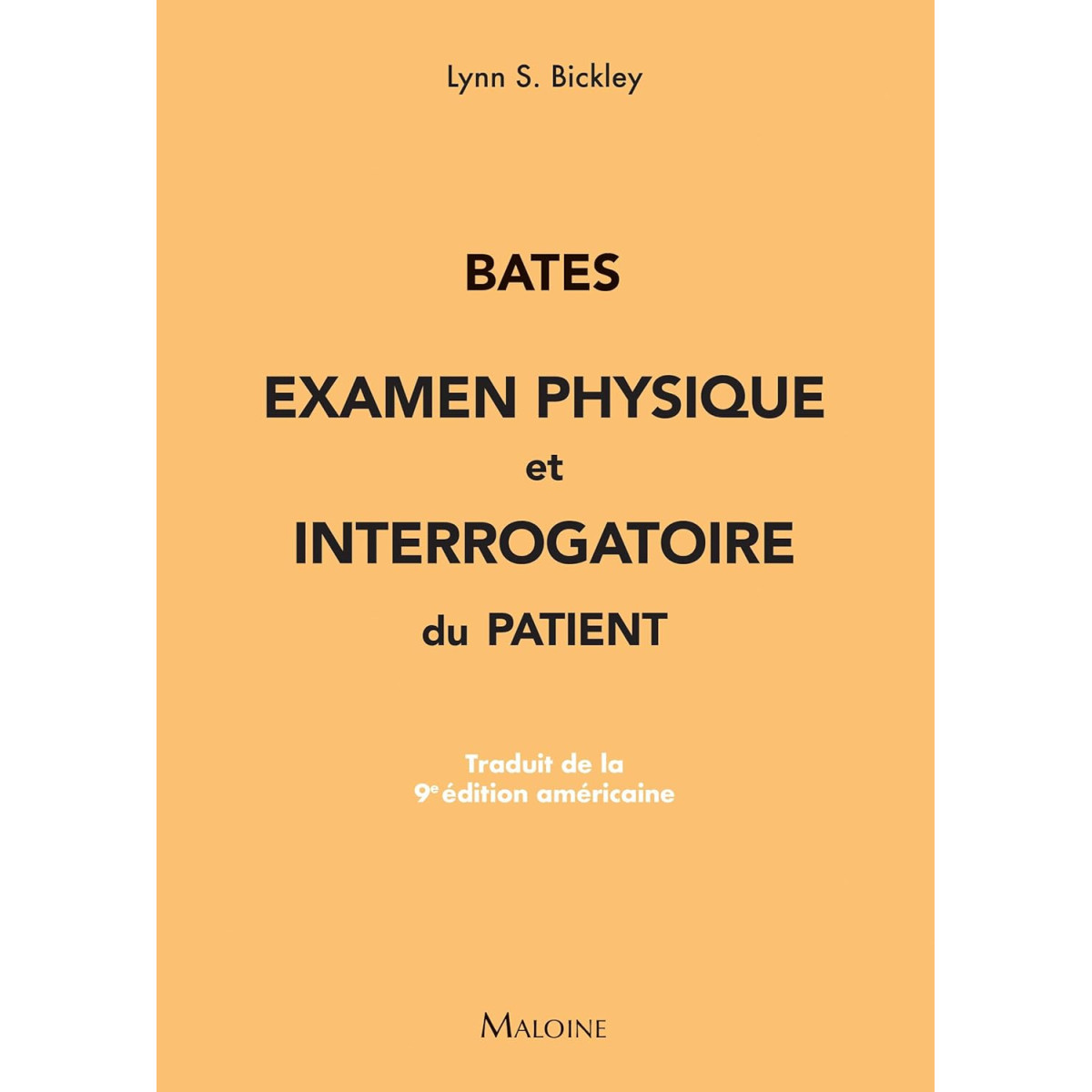 Bates - Examen physique et interrogatoire du patient