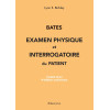 Bates - Examen physique et interrogatoire du patient