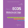 Préparer les ECOS Médecine de l'aigu - Anesthésie-Réanimation et Médecine Péri-Opératoire