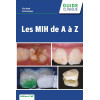 Les MIH de A à Z