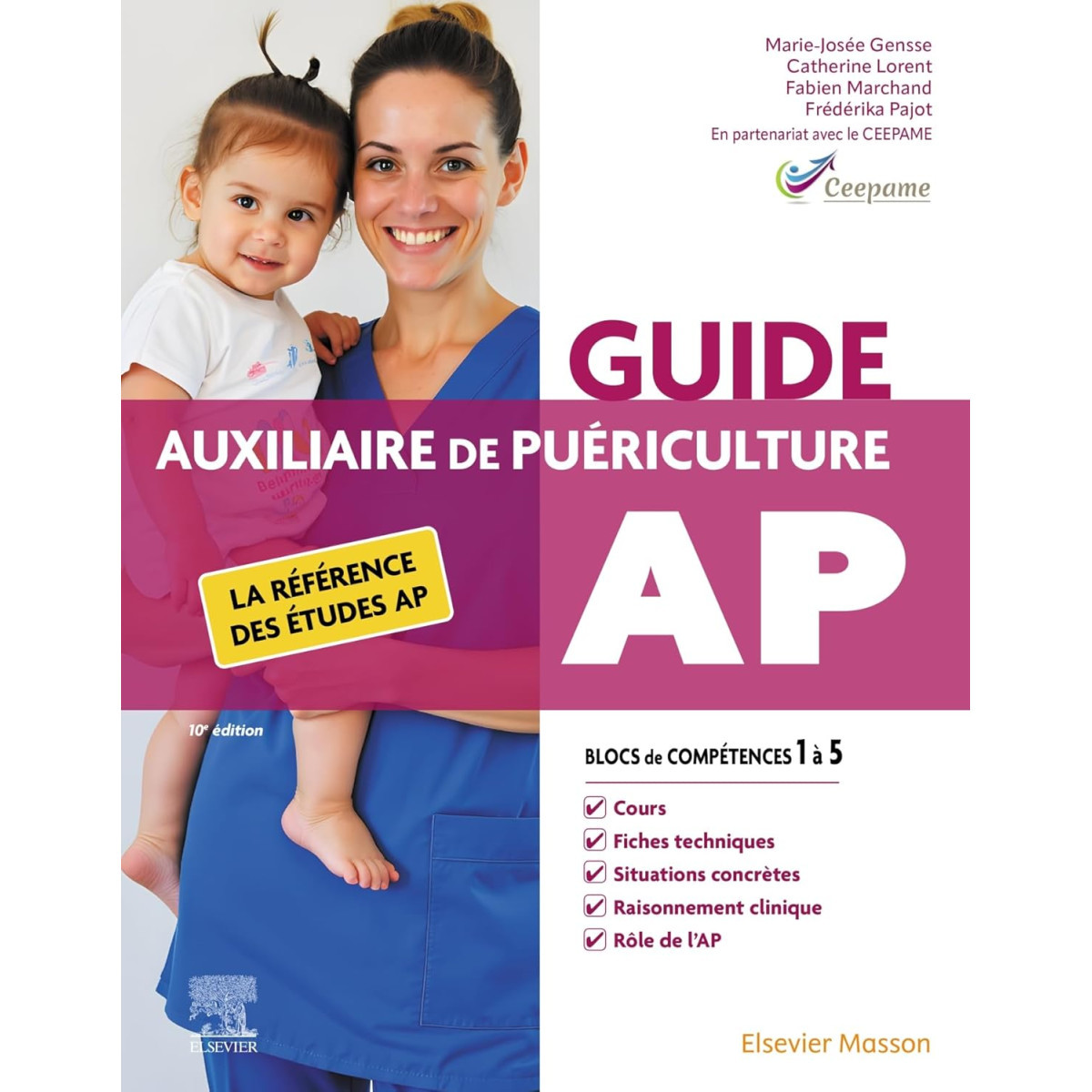 Guide AP - Auxiliaire de Puériculture - La référence des études AP Guide AP - Auxiliaire de Puériculture - La référence des études AP