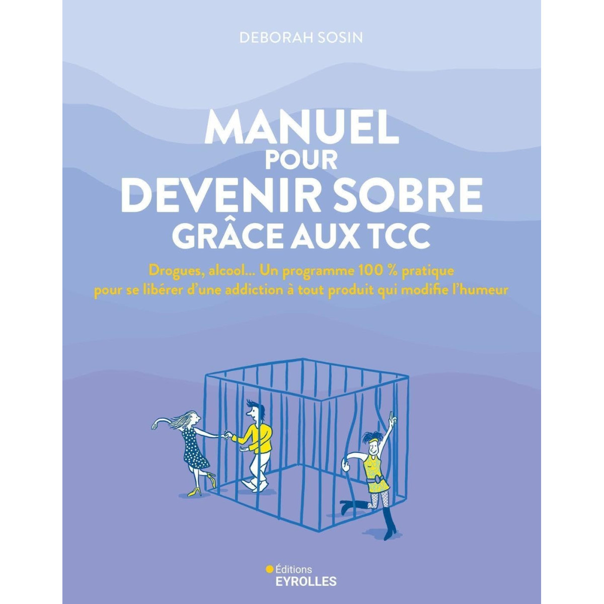 Manuel pour devenir sobre grâce aux TCC