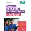 L’analyse de situations de l’aide-soignant : l'entraînement - 5 blocs, 9 modules, 13 situations cliniques