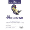 Les psychotraumatismes - Du trauma à la résilience : comprendre, accompagner et prendre en soins