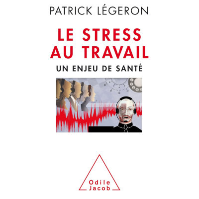 Le stress au travail - Un...