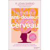 Le meilleur anti-douleur c'est votre cerveau