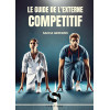 Le guide de l'externe compétitif