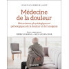 Médecine de la douleur - Mécanismes physiologiques et pathologiques de la douleur et de l'analgésie