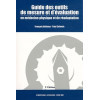 Guide des outils de mesure et d'évaluation en Médecine physique et de réadaptation - 2e édition Guide des outils de mesure et d'évaluation en Médecine physique et de réadaptation - 2e édition