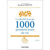Le grand livre des 1000 premiers jours de vie. Développement, trauma, approche thérapeutique 2e édition Le grand livre des 1000 premiers jours de vie. Développement, trauma, approche thérapeutique 2e édition