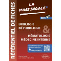 Référentiel fiches médicales - Volume 2. Urologie - Néphrologie & Hématologie - Médecine interne