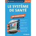 Le système de santé – 200 questions (catégories A, B et C)