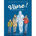 Vivre ! - Comment faire face au deuil ?