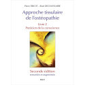 Approche tissulaire de l\'ostéopathie Livre 2 - Praticien de la conscience - 2e édition