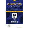 La Traumatologie en fiches