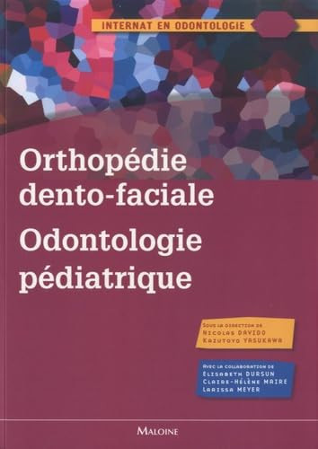 Orthopédie dento-faciale - Odontologie pédiatrique