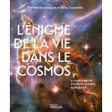 L\'énigme de la vie dans le Cosmos - À la recherche d\'autres mondes habitables