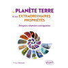 La planète Terre et ses extraordinaires propriétés - Emergence, adaptation, autorégulation