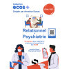 Ecos Relationnel et Psychiatrie - 20 dossiers de préparation aux EDN