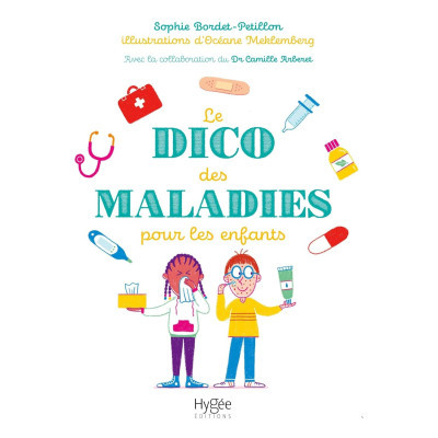Le dico des maladies pour...