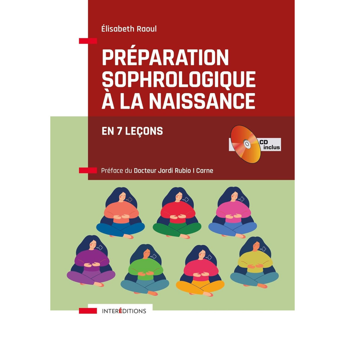 Préparation sophrologique à la naissance - En 7 leçons avec 1 CD audio