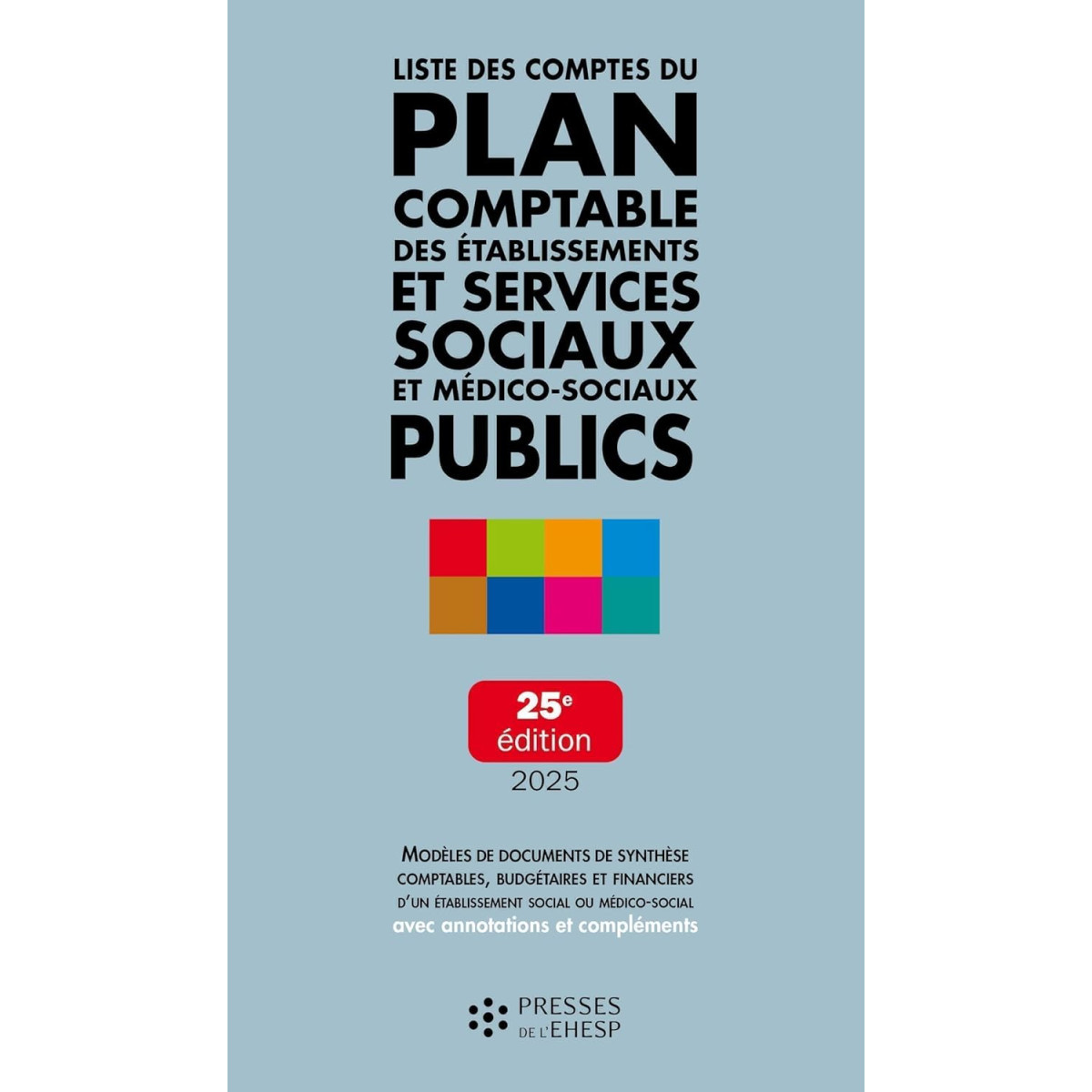 Liste des comptes du plan comptable des établissements et services sociaux et médicosociaux publics - Édition 2025