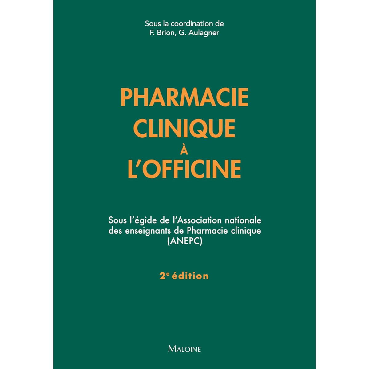 Pharmacie clinique à l'officine - 2e édition