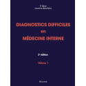 Diagnostics difficiles en Médecine interne - Volume 1 - 5e édition