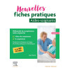 Nouvelles fiches pratiques aides-soignants - Référentiel de compétences aides-soignantes 6e édition