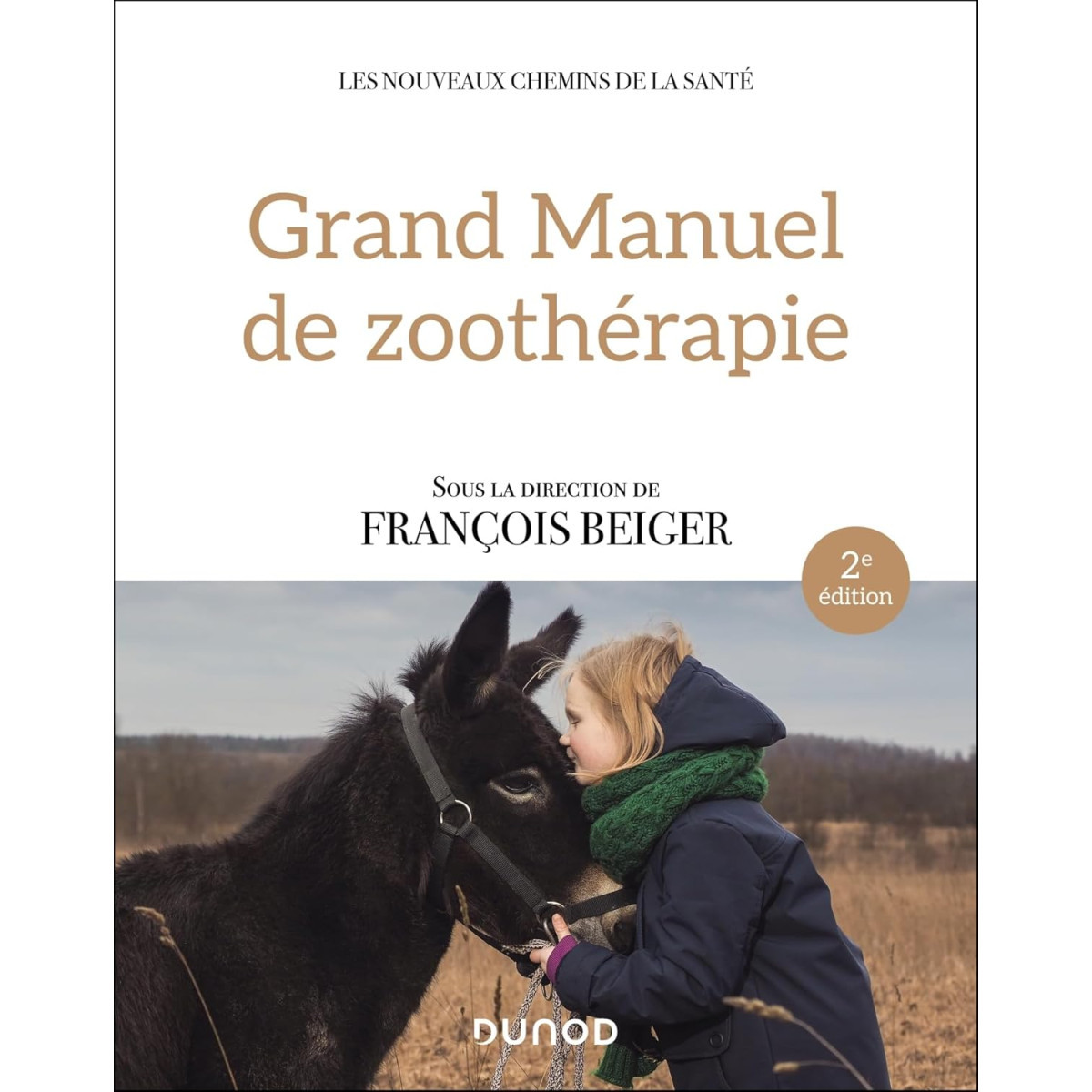 Grand manuel de Zoothérapie - 2e édition