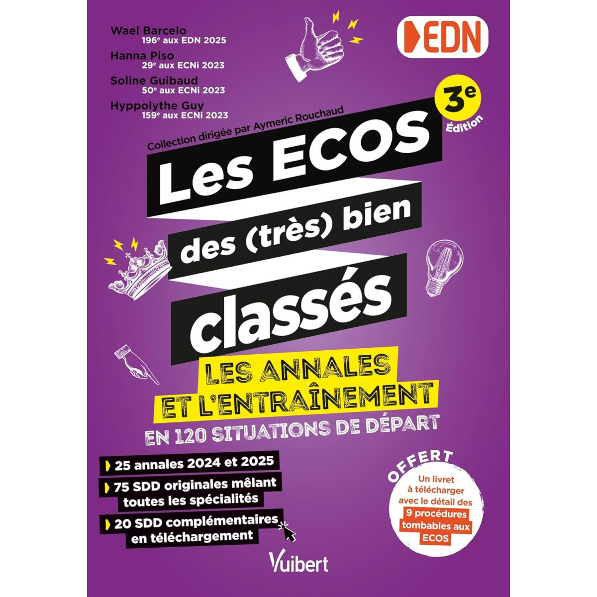 Les ECOS des (très) bien classés - Les annales 2024 + 2025 et l'entraînement en 130 situations de départ 3e édition