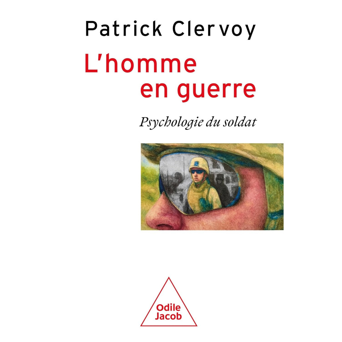 L'homme en guerre - Psychologie du soldat