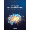 Un voyage en forêt neuronale - Explorer et cultiver la plasticité du cerveau