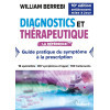 Diagnostics et thérapeutique - La référence - Guide pratique du symptôme à la prescription