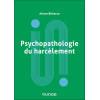 Psychopathologie du harcèlement
