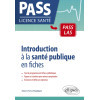 Introduction à la Santé publique en fiches