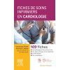Fiches de soins infirmiers en Cardiologie