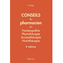 Conseils du pharmacien en Homéopathie, Phytothérapie, Aromathérapie, Nutrithérapie 3e édition