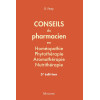Conseils du pharmacien en Homéopathie, Phytothérapie, Aromathérapie, Nutrithérapie 3e édition