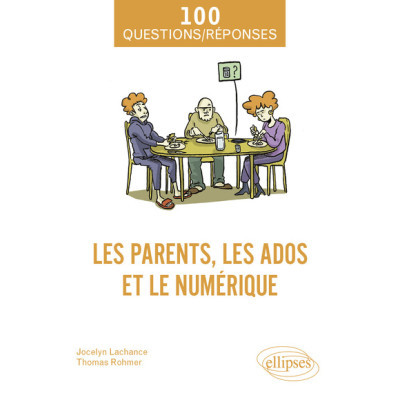 Les parents, les ados et le...